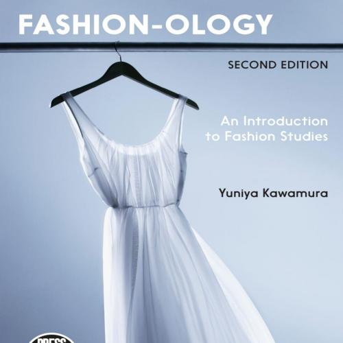 Fashion-ology An Introduction to Fashion Studies - Yuniya Kawamura