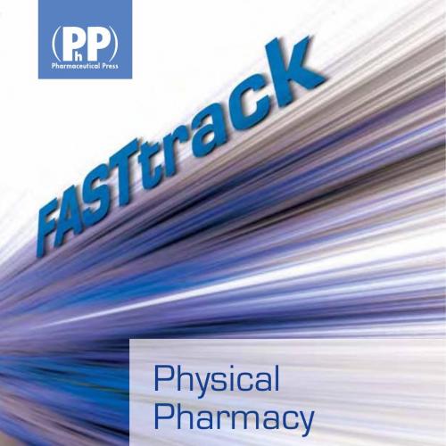 FASTtrack Physical Pharmacy - Wei Zhi