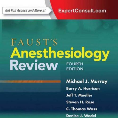 Faust's Anesthesiology Review,4th Edition