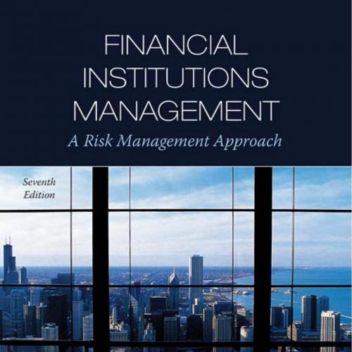 Financial Institutions Management A Risk Management Approach,7th Edition - Wei Zhi