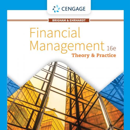 Financial Management Theory & Practice 16th Edition