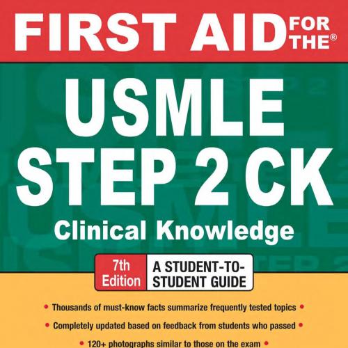 First Aid for the USMLE Step 2 CK 7th Edition