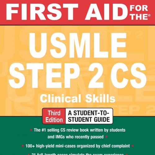 First Aid for the USMLE Step 2 CS,3rd Edition - Wei Zhi