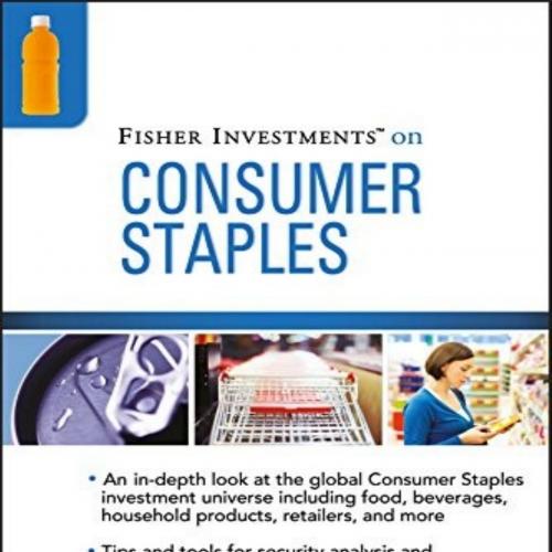 Fisher Investments on Consumer Staples (Fisher Investments Press)