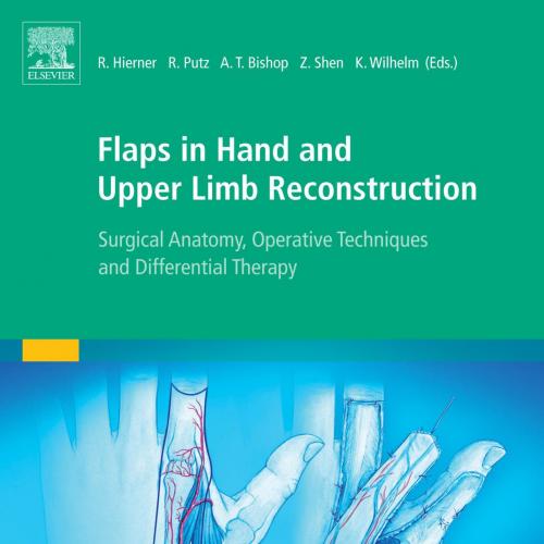 Flaps in Hand and Upper Limb Reconstruction - Wei Zhi