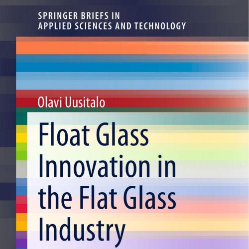 Float-Glass-Innovation-in-the-Flat-Glass-Industry - Wei Zhi