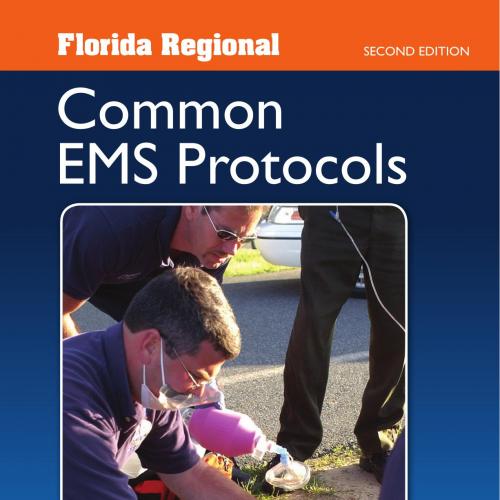 Florida Regional Common EMS Protocols 2nd Edition - Wei Zhi