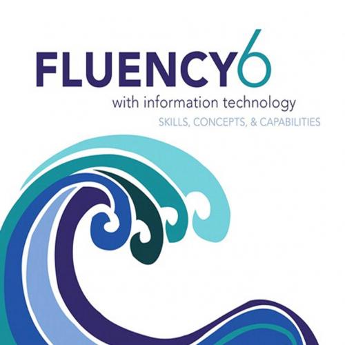 Fluency With Information Technology 6th edition
