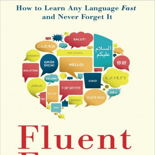 Fluent Forever How to Learn Any Language Fast and Never - Gabriel Wyner
