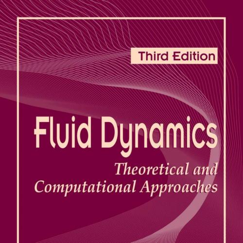 Fluid Dynamics Theoretical and Computational Approaches 3rd Edition - 4_8=8AB@0B_@