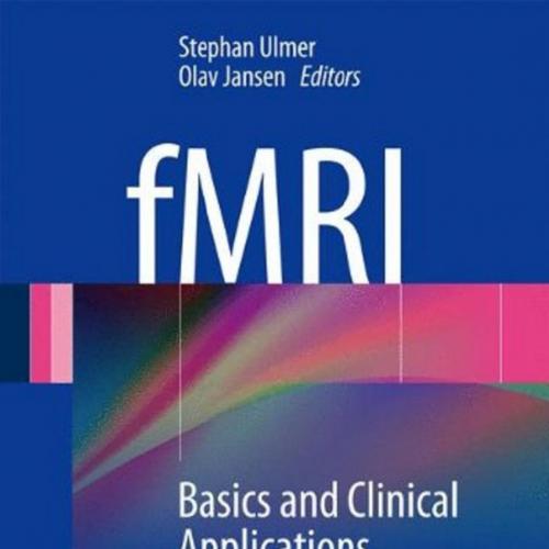fMRI-Basics and Clinical Applications, 2ed - Wei Zhi
