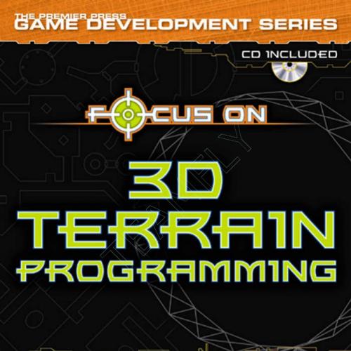 Focus On 3D Terrain Programming (Game Development)