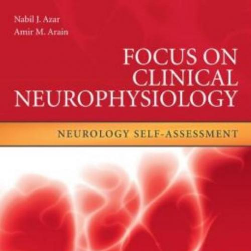 Focus on Clinical Neurophysiology,Neurology Self-Assessment - Azar, Nabil J.(Author)