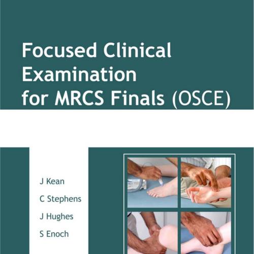 Focused Clinical Examination for MRCS Finals (OSCE) - KRISHNADAS