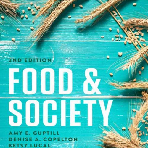Food and Society Principles and Paradoxes 2nd Edition - Amy E. Guptill & Denise A. Copelton & Betsy Lucal