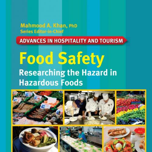 Food Safety_ Researching the Hazard in Hazardous Foods