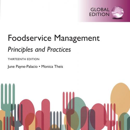 Foodservice Management Principles and Practices, 13th Global Edition