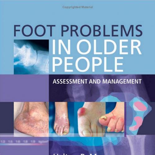 Foot Problems in Older People Assessment and Management - Wei Zhi