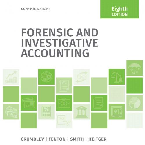 Forensic and Investigative Accounting (8th Edition)-D. Larry Crumbley & Lester E. Heitger & G. Stevenson Smith-