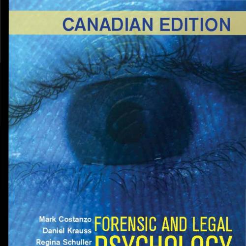 Forensic and Legal Psychology 1st Canadian Edition 1e by Costanzo, Mark