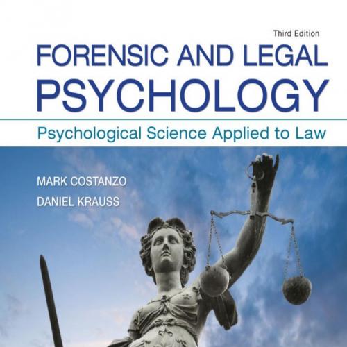 Forensic and Legal Psychology 3rd Edition - Mark Costanzo & Daniel Krauss
