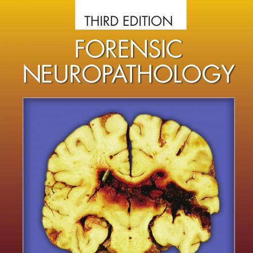 Forensic Neuropathology 3rd Edition