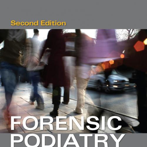 Forensic Podiatry Principles and Methods 2nd Edition