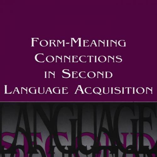 Form-Meaning Connections in Second Language Acquisition-1 - VanPatten, Bill_