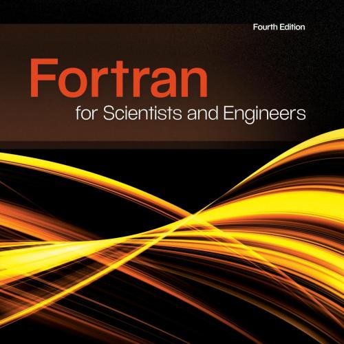 Fortran for Scientists and Engineers - Stephen J. Chapman