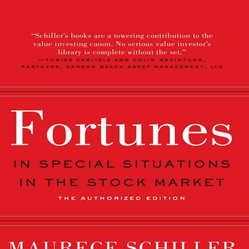 Fortunes in Special Situations in the Stock Market_ The Authorized Edition