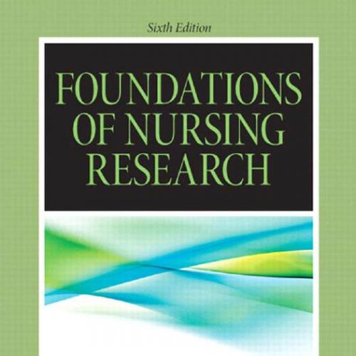 Foundations in Nursing Research 6th Edition - Wei Zhi