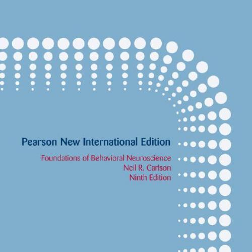 Foundations of Behavioral Neuroscience Pearson New International - Neil R. Carlson