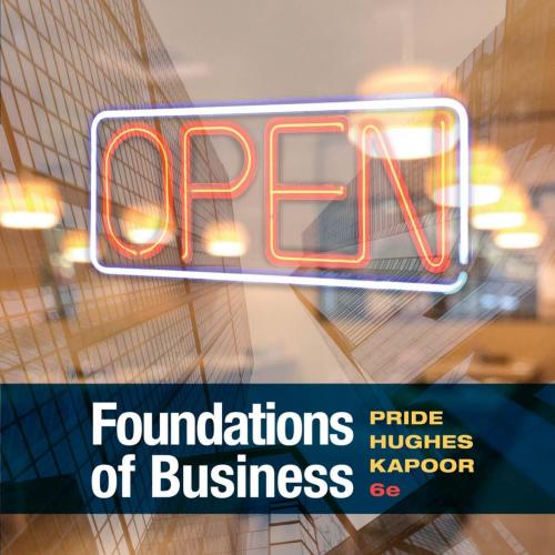 Foundations of Business 6th Edition - Wei Zhi