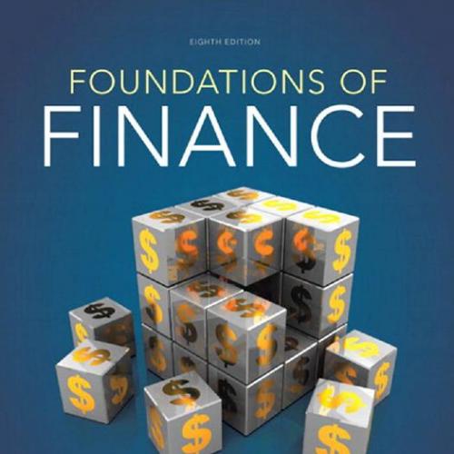 Foundations of Finance 8th Edition by Keow