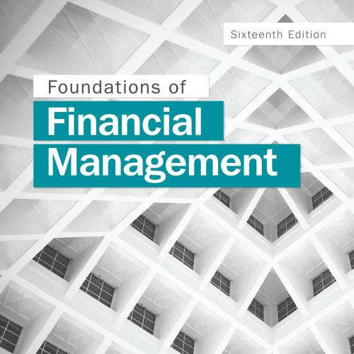 Foundations of Financial Management 16th Edition
