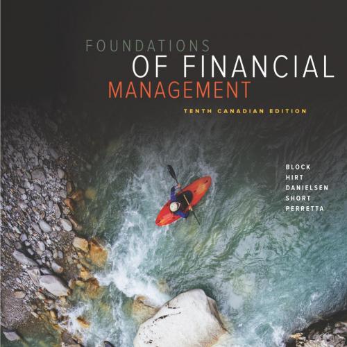 Foundations of Financial Management, 10th Canadian Edition [Stanley Block] - Www.Yutou.Org