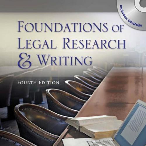 Foundations of Legal Research and Writing 4th - Carol M. Bast