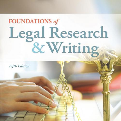 Foundations of Legal Research and Writing 5th Edition by Carol M. Bast