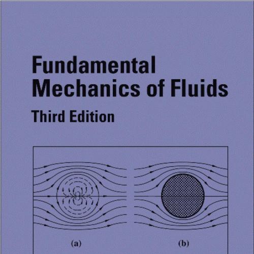Fundamental Mechanics of Fluids, Third Edition
