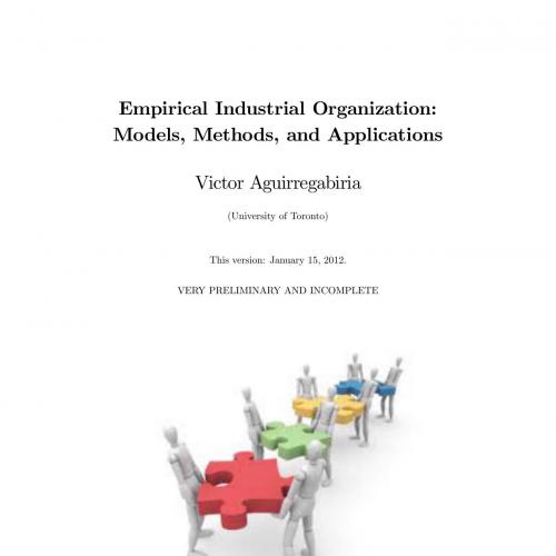 Empirical Industrial Organization_Models, Methods, and Applications - Victor