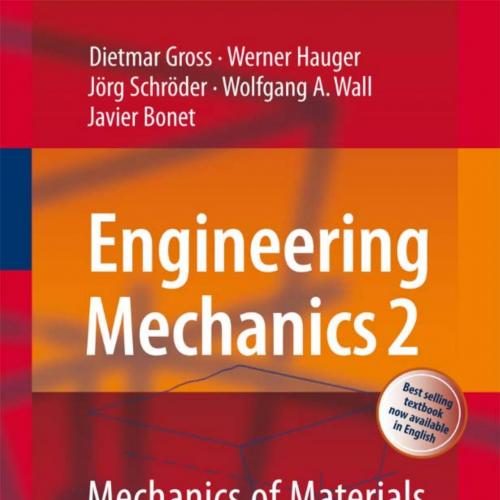 Engineering Mechanics 2 Mechanics of Materials - Dietmar Gross, Werner Hauger, Jorg Schroder, Wolfgang Wall, Javier Bonet
