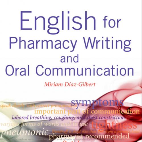 English for Pharmacy Writing and Oral Communication - Diaz-Gilbert