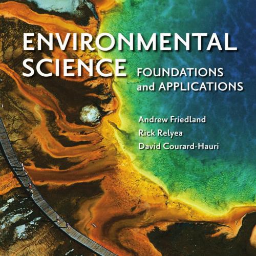 Environmental Science Foundations and Applications by Andrew Friedland