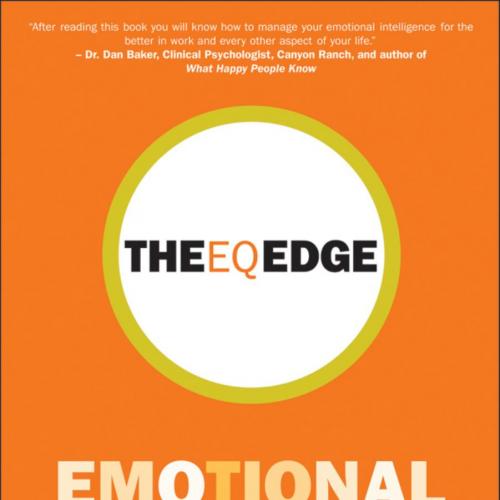 EQ edge_emotional intelligence, the - Steven J. Stein & Howard E. Book