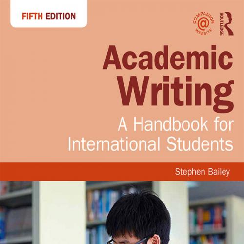 Academic Writing_ A Handbook for International Students-Stephen Bailey-