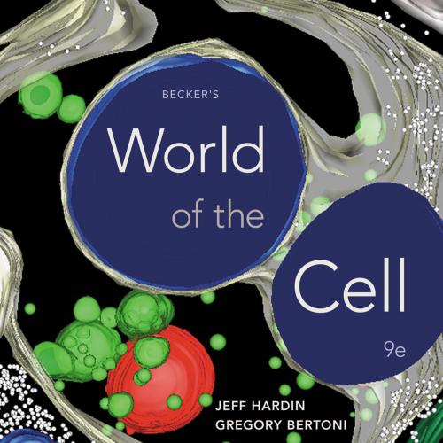 Becker's World of the Cell 9th Edition by Jeff Hardin
