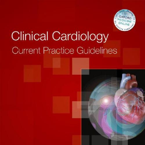 Clinical Cardiology Current Practice Guidelines, 1e