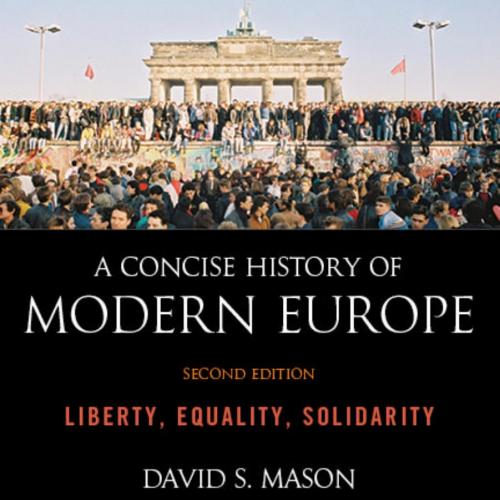 Concise History of Modern Europe (3rd Edition), A - Mason, David S_