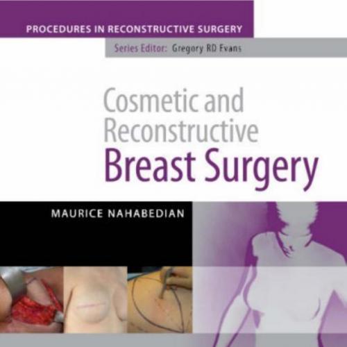 Cosmetic and Reconstructive Breast Surgery