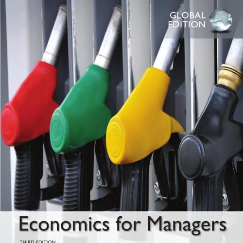Economics For Managers 3rd Global Edition by Paul G. Farnham